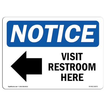 Signmission Safety Sign, OSHA Notice, 12" Height, Visit Restroom Here (Left Arrow) Sign With Symbol, Landscape OS-NS-D-1218-L-18876